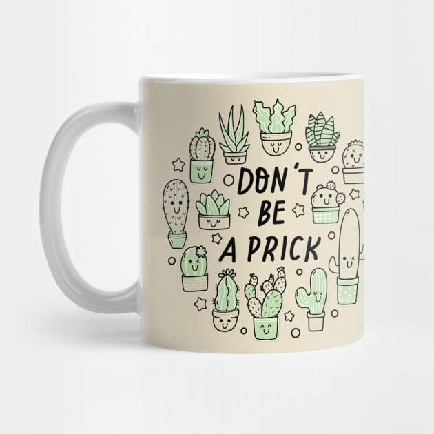 Don't Be A Prick by NobleTeeShop